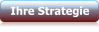 Ihre Strategie